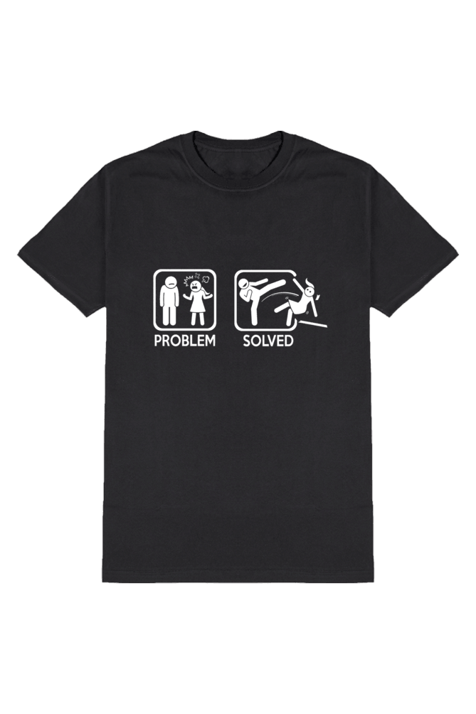 Manmaker's Problem Solved T-shirt | Offensive T-shirt | Manmaker