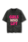 Manmaker Black acid-wash t-shirt with 'Girls Who Lift' text in pink and white on a white background
